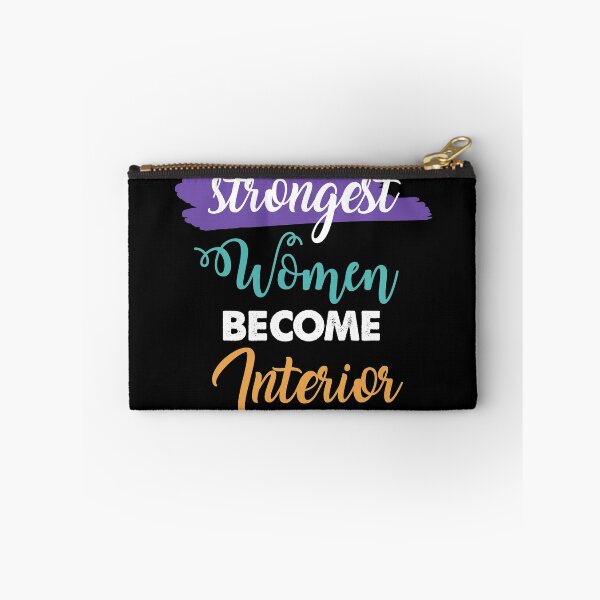 Item preview, Interior Designers gift only the strongest women become Interior Designers designed and sold by Custom365.