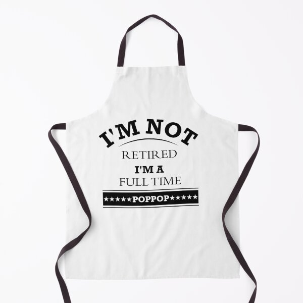 Item preview, I'm Not Retired I'm a Full-Time PopPop | Fathers Day and Grandparents Day designed and sold by teesBYAlioui.