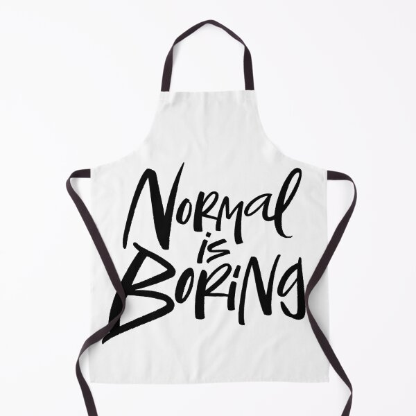 Item preview, Normal Is Boring Black Lettering Motto designed and sold by 26-Characters.