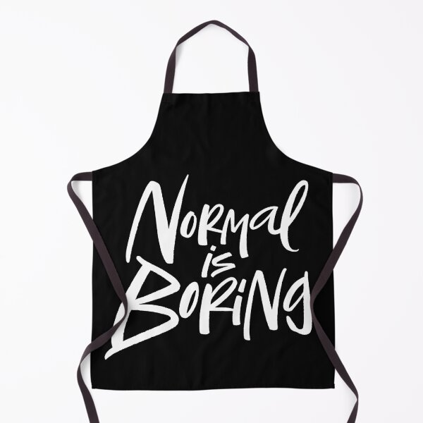 Item preview, Normal Is Boring White Lettering Motto designed and sold by 26-Characters.