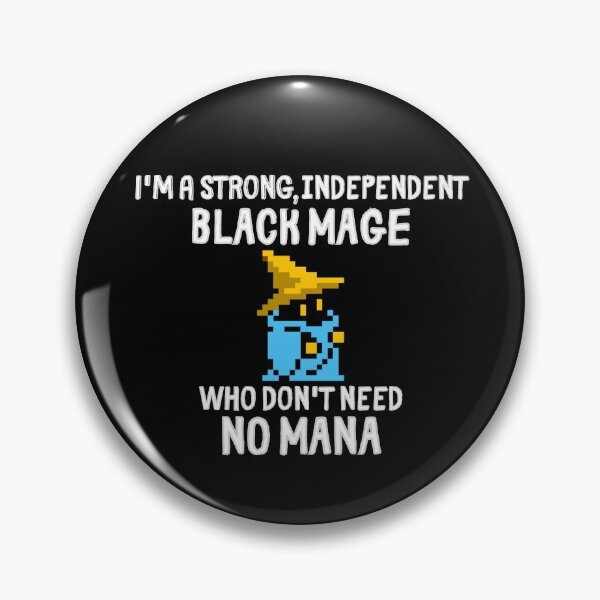 Item preview, Strong Independent Black Mage Who Don't Need No Mana! designed and sold by MixedBagMerch.