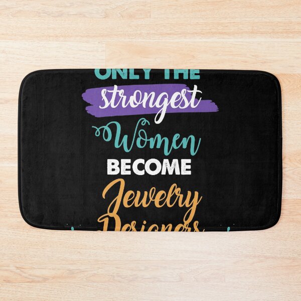 Item preview, Jewelry Designers gift only the strongest women become Jewelry Designers designed and sold by Custom365.