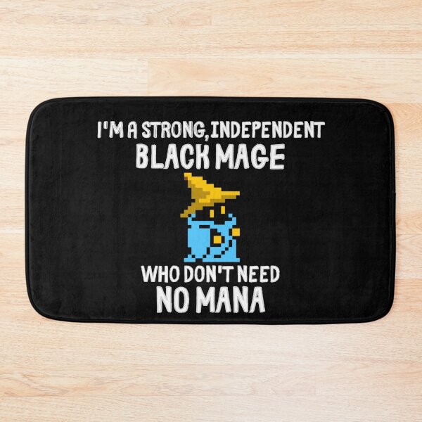 Item preview, Strong Independent Black Mage Who Don't Need No Mana! designed and sold by MixedBagMerch.