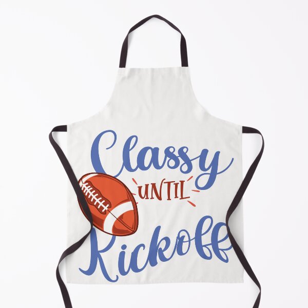 Item preview, Classy Until Kickoff, Funny Football Lover Gifts designed and sold by . JustBeUnique ..