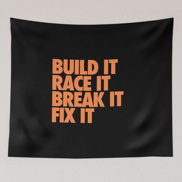 Item preview, Build It, Race It, Break It, Fix It designed and sold by FriendsList.