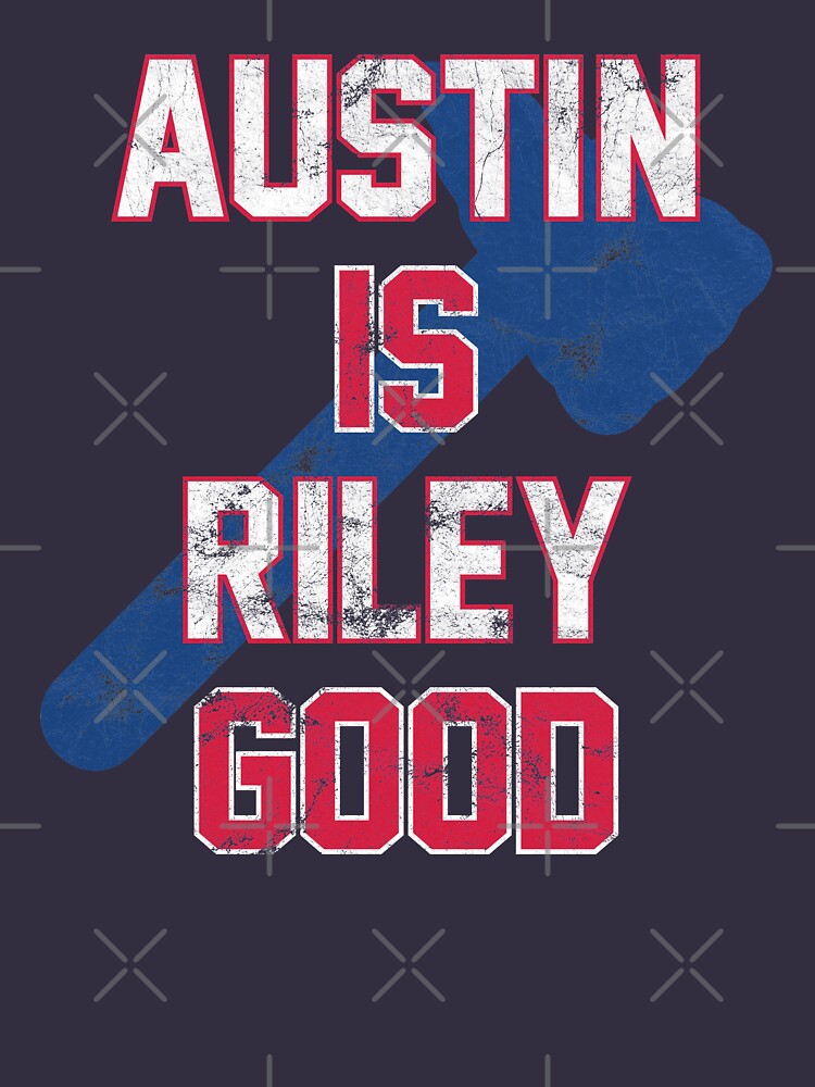 Austin is Riley Good Austin Riley Fan T-Shirt for Atlanta Baseball fans   Essential T-Shirt for Sale by WilsonReserve