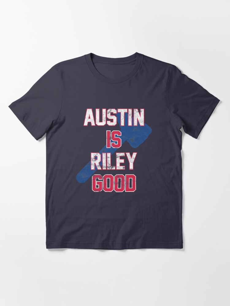 Austin is Riley Good Austin Riley Fan T-Shirt for Atlanta Baseball fans   Essential T-Shirt for Sale by WilsonReserve