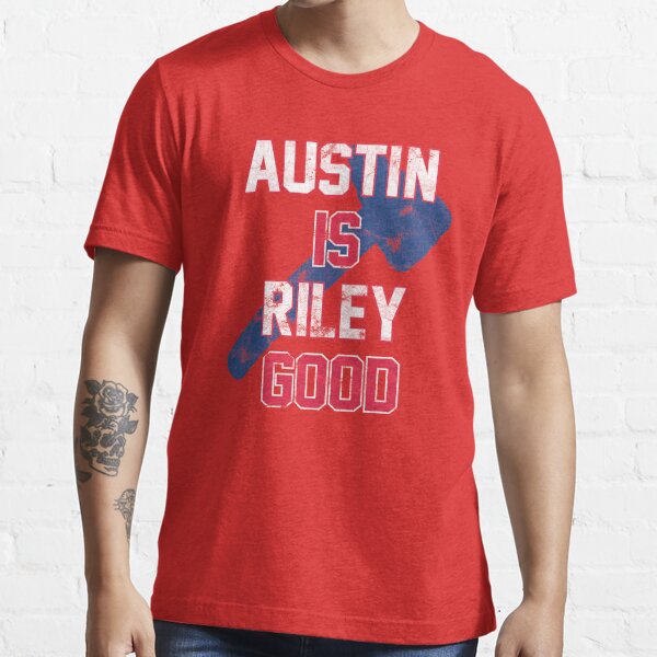 Austin is Riley Good Austin Riley Fan T-Shirt for Atlanta Baseball fans   Essential T-Shirt for Sale by WilsonReserve