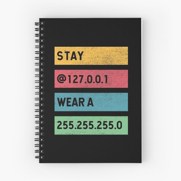 Item preview, Stay at 127.0.0.1 Wear a 255.255.255.0 - Geek Funny Gift designed and sold by anass002.