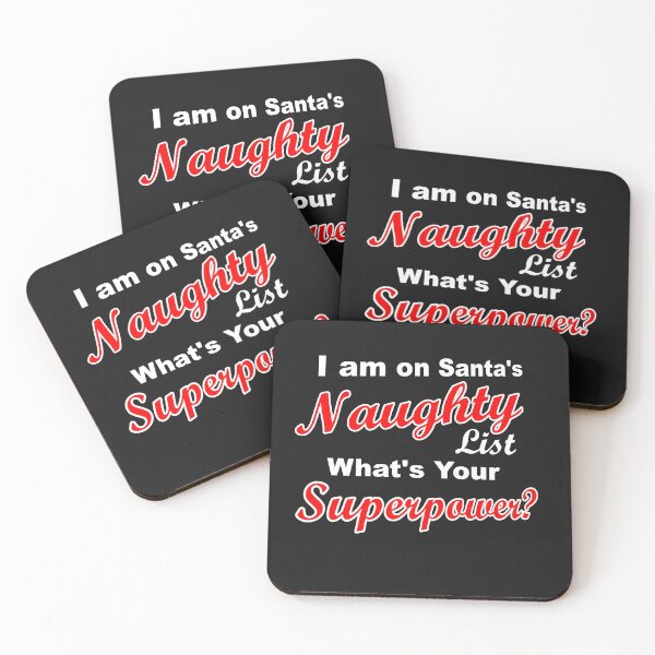 Item preview, I am on Santa's Naughty List. What's your Superpower? designed and sold by LazyCouchGym.
