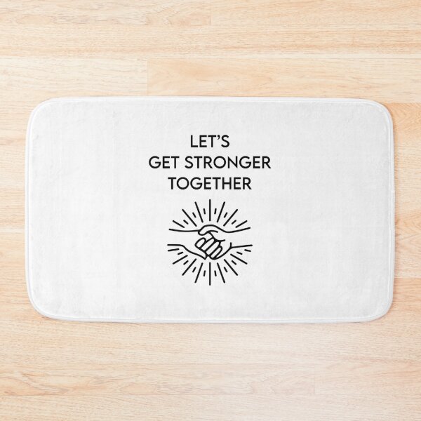 Item preview, Let's Get Stronger Together designed and sold by MJLdesigns.
