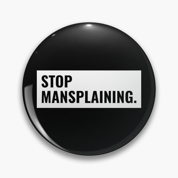 Item preview, Stop mansplaining designed and sold by NoBra-Store.