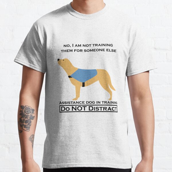 Assistance Dog T-Shirts for Sale | Redbubble