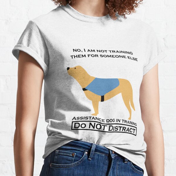 Assistance Dog T-Shirts for Sale | Redbubble