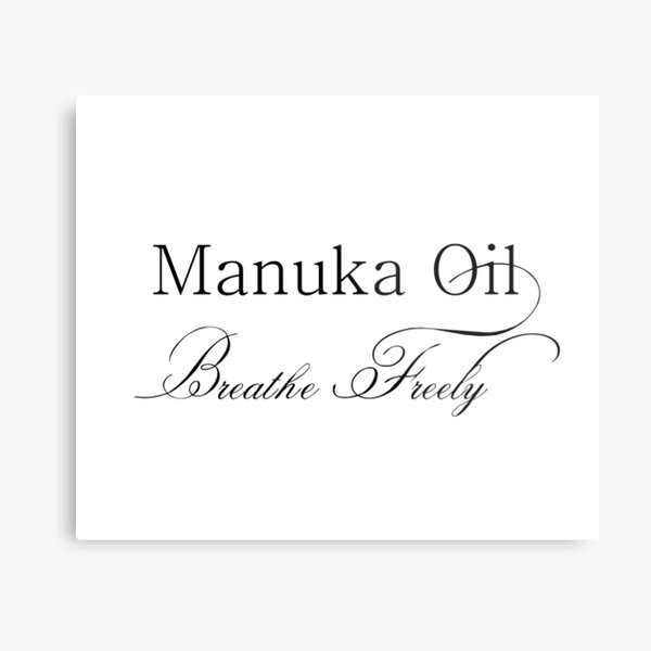 "Manuka Oil - breathe freely" - "Manuka Oil - breathe freely" DesignDElia Metal Print