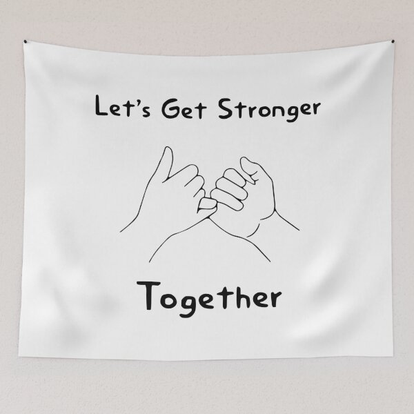 Item preview, Let's Get Stronger Together designed and sold by MJLdesigns.
