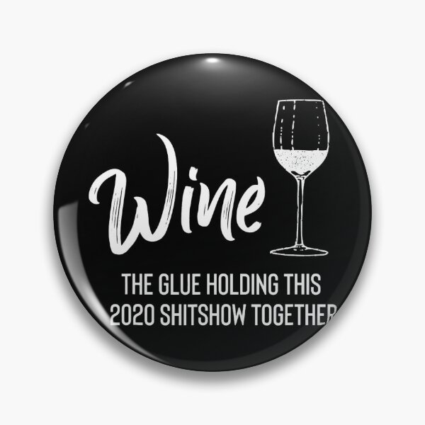 Item preview, Wine is The Glue Holding 2020 Shitshow Together Funny Gifts For Men and Women, Gift Halloween Day, Thanksgiving, Christmas Day designed and sold by DaliAlimentos.