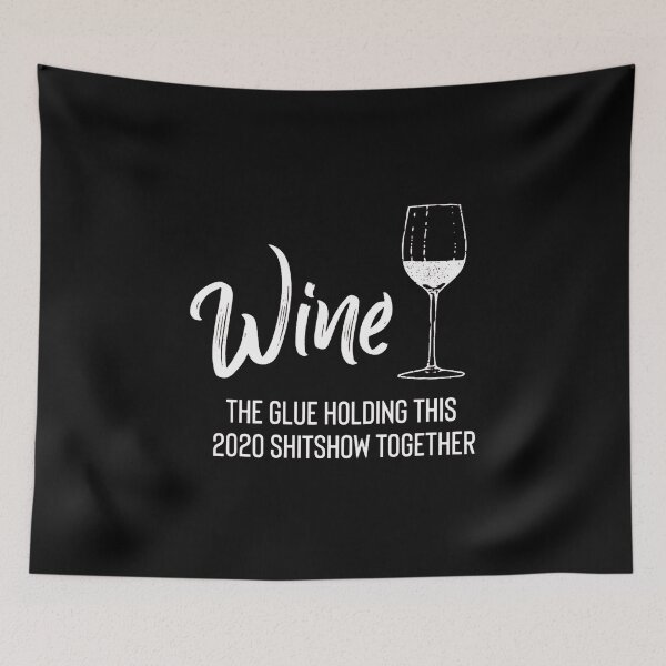 Item preview, Wine is The Glue Holding 2020 Shitshow Together Funny Gifts For Men and Women, Gift Halloween Day, Thanksgiving, Christmas Day designed and sold by DaliAlimentos.