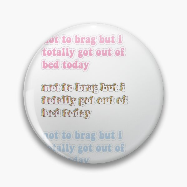 Item preview, not to brag but i totally got out of bed today - 3 PACK designed and sold by Bella's Merch.