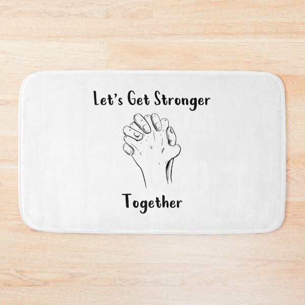 Item preview, Let's Get Stronger Together designed and sold by MJLdesigns.