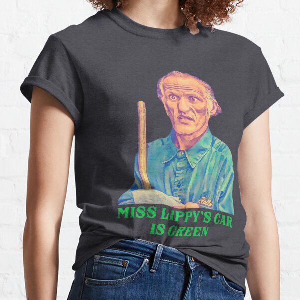 Miss Lippy’s Car is Green - Billy Madison Janitor Classic T-Shirt