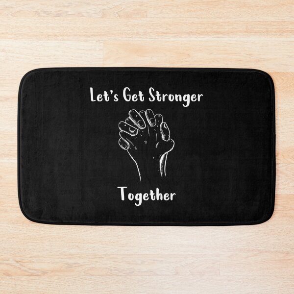 Item preview, Let's Get Stronger Together designed and sold by MJLdesigns.