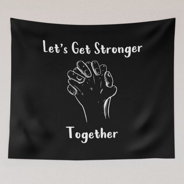 Item preview, Let's Get Stronger Together designed and sold by MJLdesigns.
