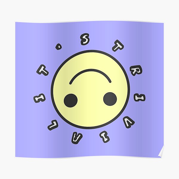 it-s-trivial-upside-down-smiley-face-poster-by-tremendoustees-redbubble