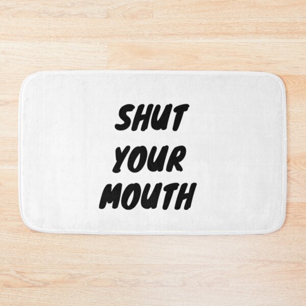 Item preview, Shut your mouth designed and sold by Pethdesign95.