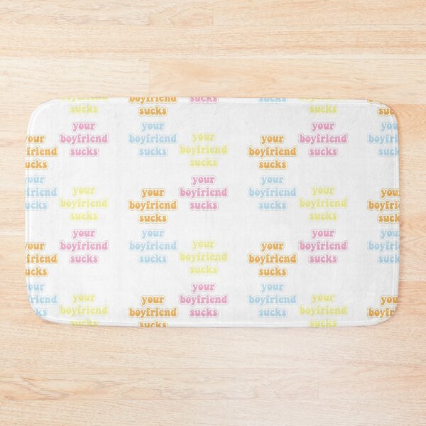 Item preview, your boyfriend sucks - 4 PACK designed and sold by Bella's Merch.