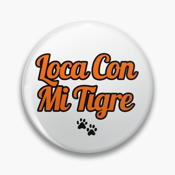 Item preview, Loca Con Mi Tigre designed and sold by blazikin.