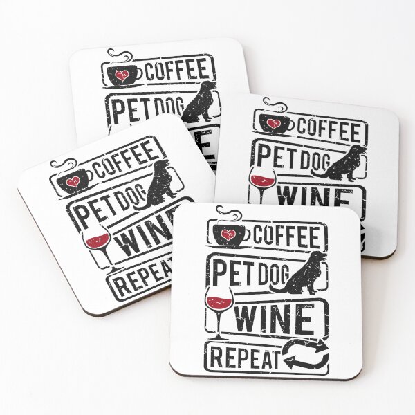 Item preview, Coffee. Pet Dog. Wine. Repeat. designed and sold by YerrouDesing.