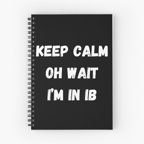 Item preview, KEEP CALM OH WAIT I’M IN IB designed and sold by coffeetea2020.