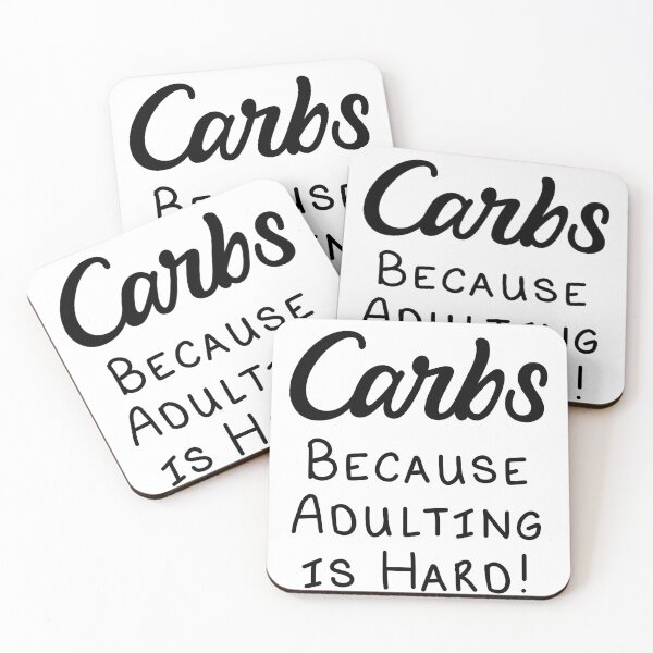 Item preview, Carbs Because Adulting is Hard! designed and sold by LovenLaughter.