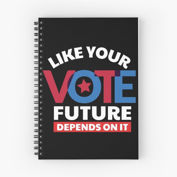 Item preview, VOTE - LIKE YOUR FUTURE DEPEND ON IT designed and sold by WordsmithNerd.