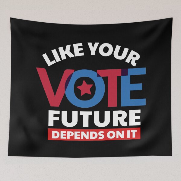 Item preview, VOTE - LIKE YOUR FUTURE DEPEND ON IT designed and sold by WordsmithNerd.