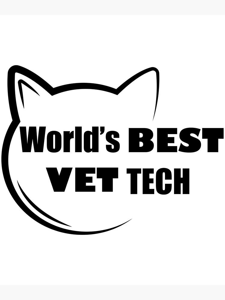 "World’s Best Vet Tech" Poster for Sale by VikiQuick Redbubble