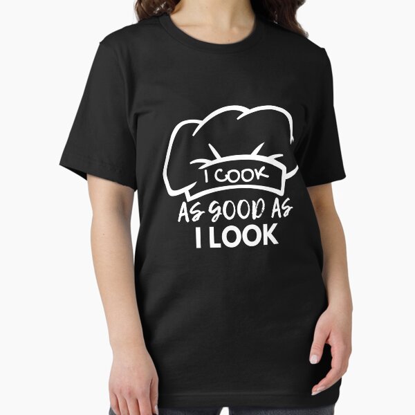Item preview, I Cook As Good As I Look designed and sold by FunnyAndNice.