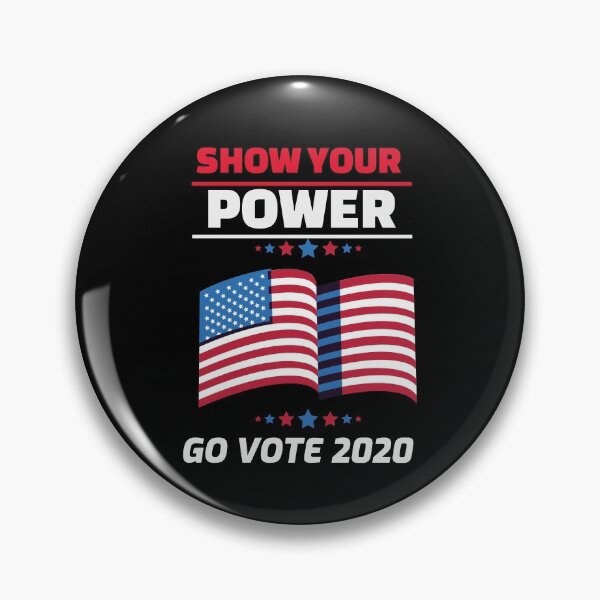 Item preview,  SHOW YOUR POWER - GO VOTE 2020 designed and sold by WordsmithNerd.