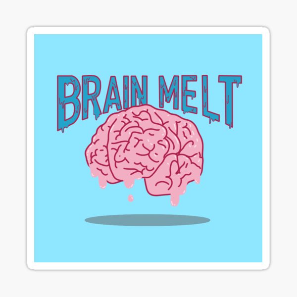 Brain Melt Sticker