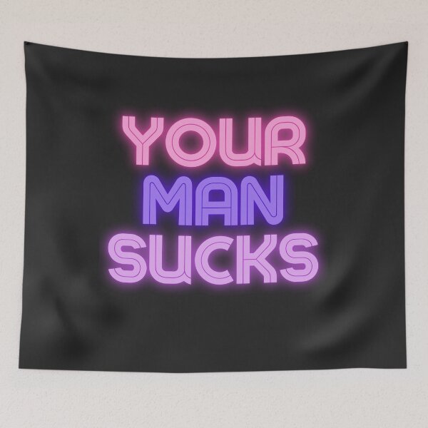 Item preview, your boyfriend sucks designed and sold by joshua pierre.