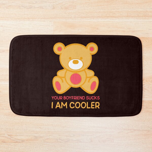 Item preview, Your Boyfriend Sucks I Am Cooler designed and sold by Elena's Shop.