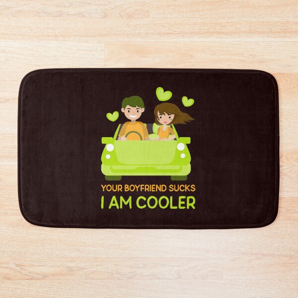 Item preview, Your Boyfriend Sucks I Am Cooler designed and sold by Elena's Shop.
