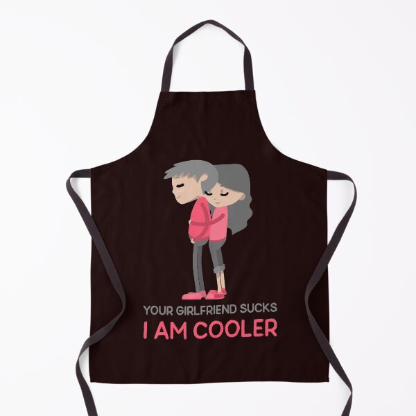 Item preview, Your Girlfriend Sucks I Am Cooler designed and sold by Elena's Shop.