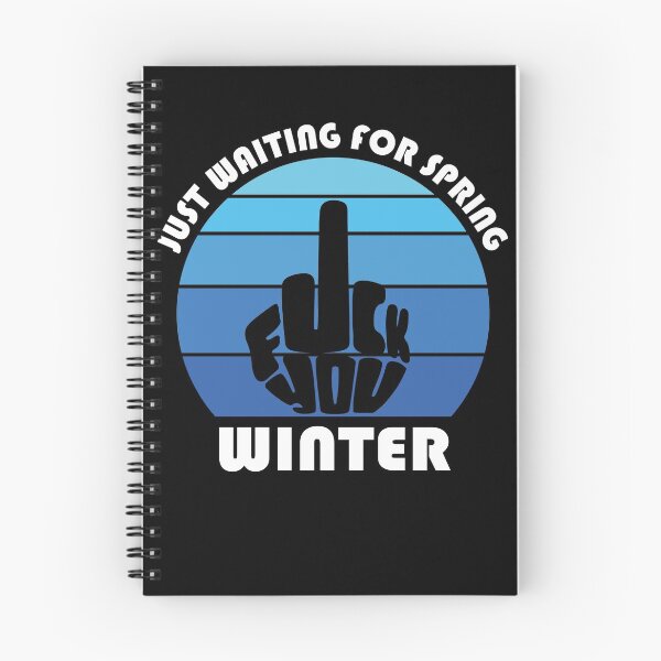 Item preview, JUST WAITING FOR SPRING - FUCK YOU WINTER designed and sold by d1mology.