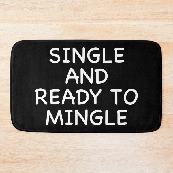 Item preview, Single and ready to mingle designed and sold by popculturechick.