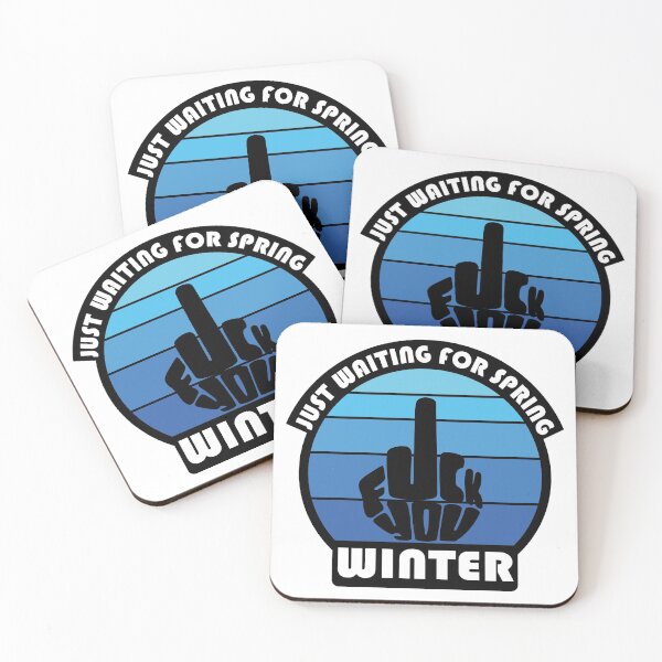 Item preview, JUST WAITING FOR SPRING - FUCK YOU WINTER designed and sold by d1mology.