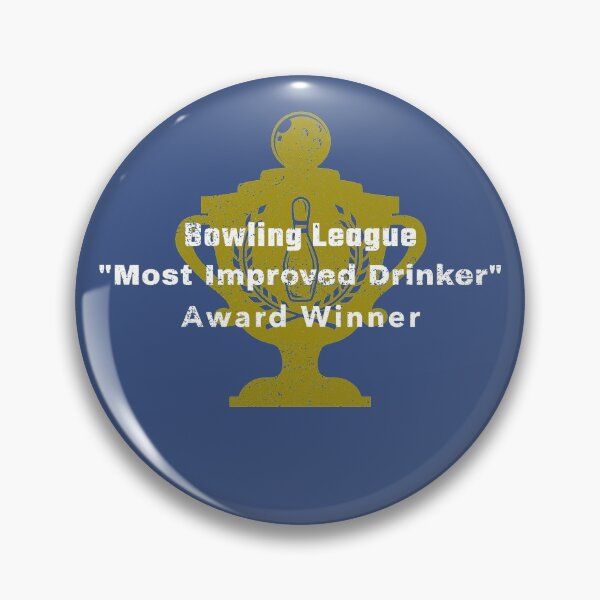 Item preview, Bowling League Most Improved Drinker designed and sold by blarson300.