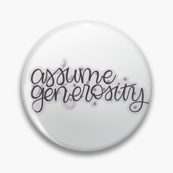 Item preview, Assume Generosity designed and sold by furthernhigher.