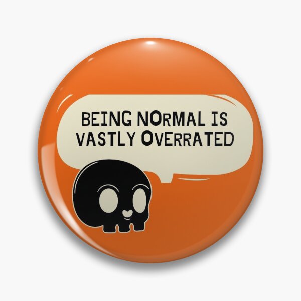 Item preview, Being Normal Is Vastly Overrated designed and sold by Sammi-Design.